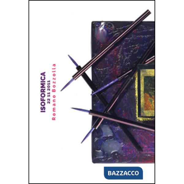 Romano Bozzolla. Isoformica 22 11 2011