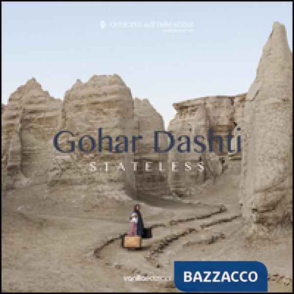 Gohar Dashti. Stateless. Ediz. multilingue