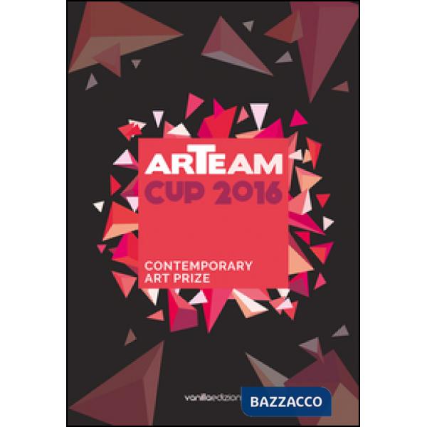 Arteam Cup 2016. Contemporary art prize