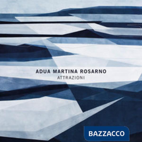 Adua Martina Rosarno. Attrazioni. Ediz. italiana e inglese