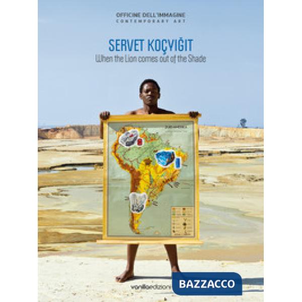 When the lion comes out of the shade. Servet Koçyi?it. Ediz. italiana e inglese