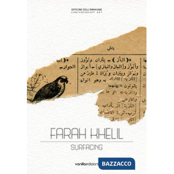 Farah Khelil. Surfacing. Catalogo della mostra (Milano, 28 marzo-11 maggio 2019)