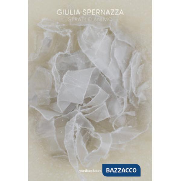 Giulia Spernazza. Strati d'animo