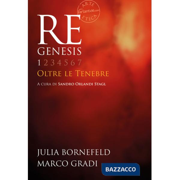 Re Genesis. Ediz. illustrata. Vol. 1: Oltre le tenebre