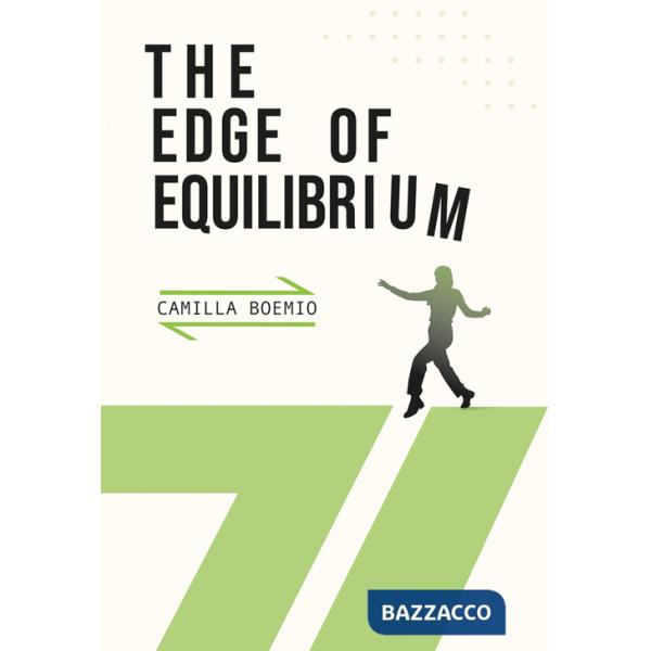 Edge of equilibrium. Ediz. a colori (The)