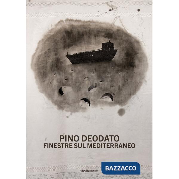 Pino Deodato. Finestre sul Mediterraneo. Ediz. illustrata