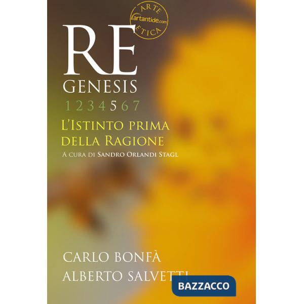 Re Genesis. Ediz. illustrata. Vol. 5: L' istinto prima della ragione