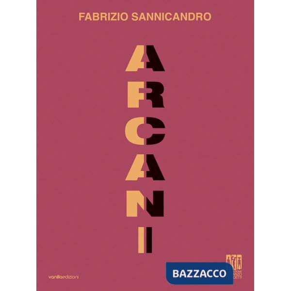 Fabrizio Sannicandro. Arcani