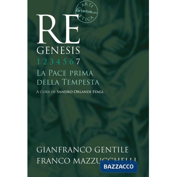 Re Genesis. Ediz. illustrata. Vol. 7: La pace prima della tempesta