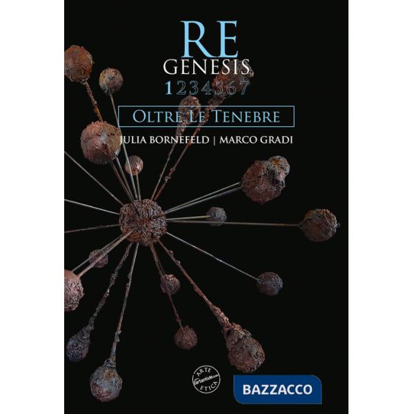 Re Genesis. Vol. 1: Oltre le tenebre