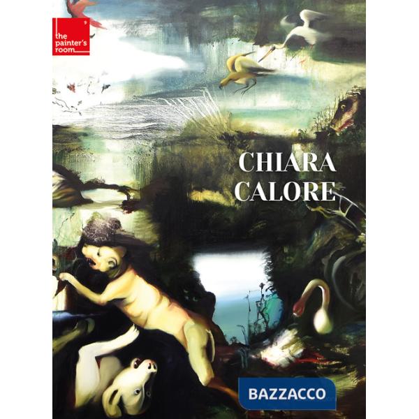 Chiara Calore. Ediz. italiana e inglese