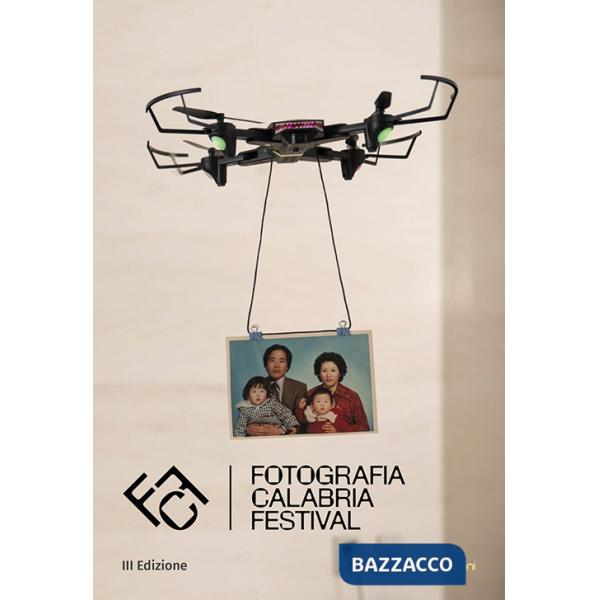 Fotografia Calabria Festival 2024. Fotografia di Famiglie-Families Portrait. Ediz. a colori