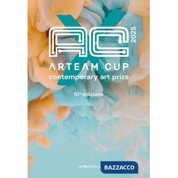 Arteam Cup 2025. Ediz. illustrata