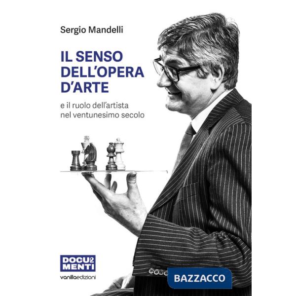 Senso dell'opera d'arte e il ruolo dell'artista nel ventunesimo secolo (Il)