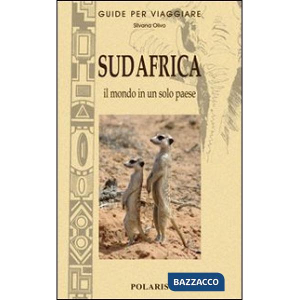 Sud Africa. Il mondo in un solo paese