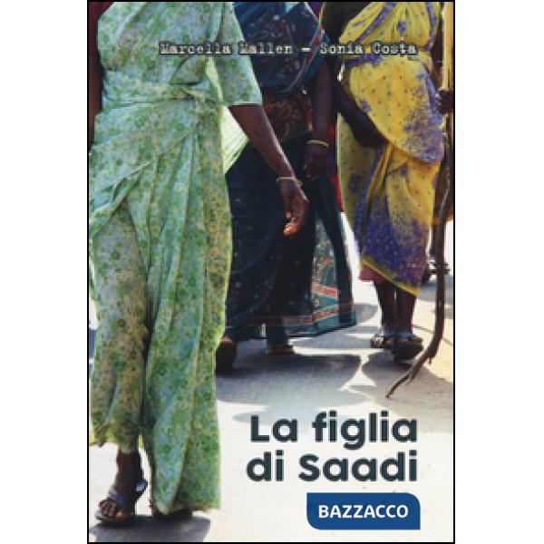Figlia di Saadi. Ediz. illustrata (La)