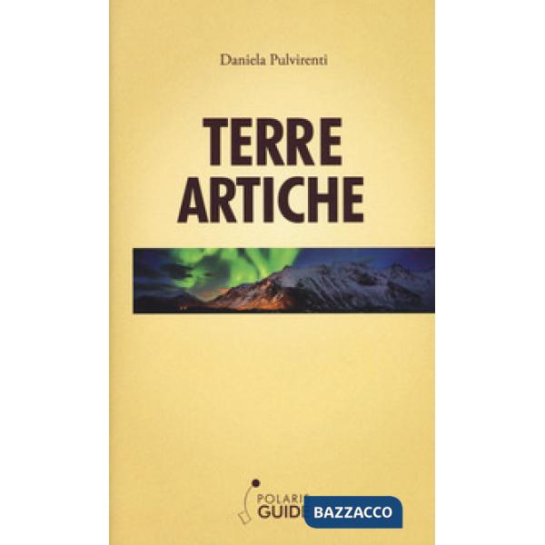 Terre artiche. Norvegia, Svezia, Finlandia e Groenlandia