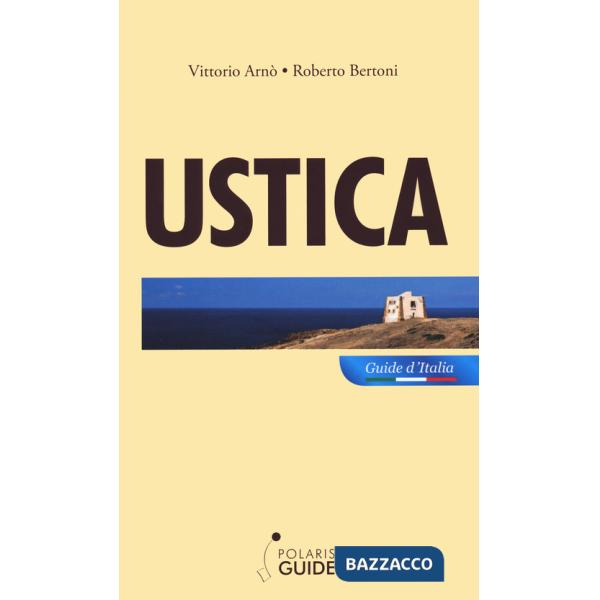 Ustica. L'isola dei vulcani e delle stelle