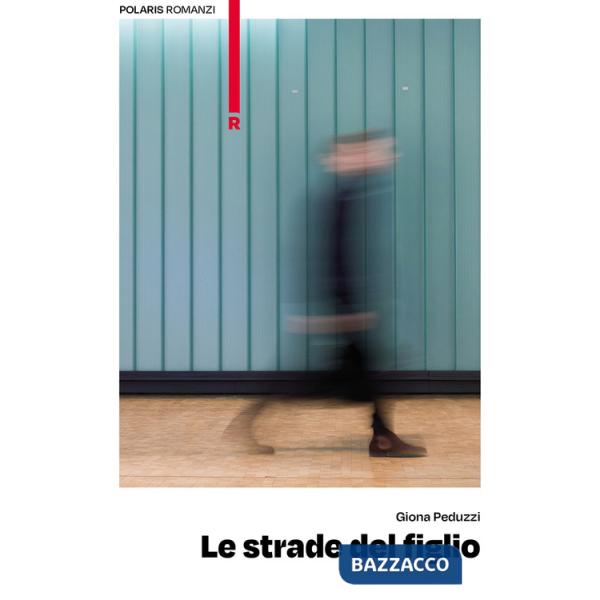 Strade del figlio (Le)