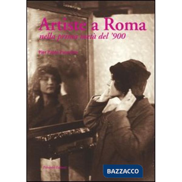 Artiste a Roma nella prima metà del '900