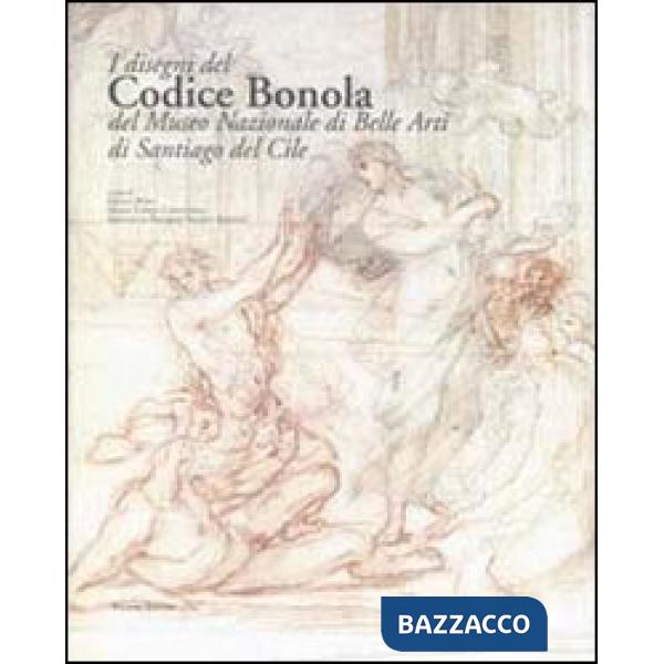 Disegni del Codice Bonola del Museo Nazionale di Belle Arti di Santiago del Cile