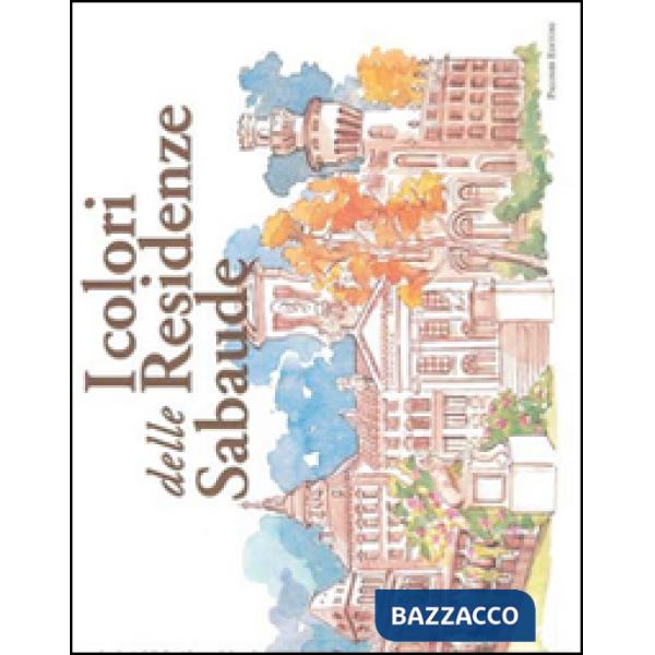 Colori delle residenze sabaude (I)