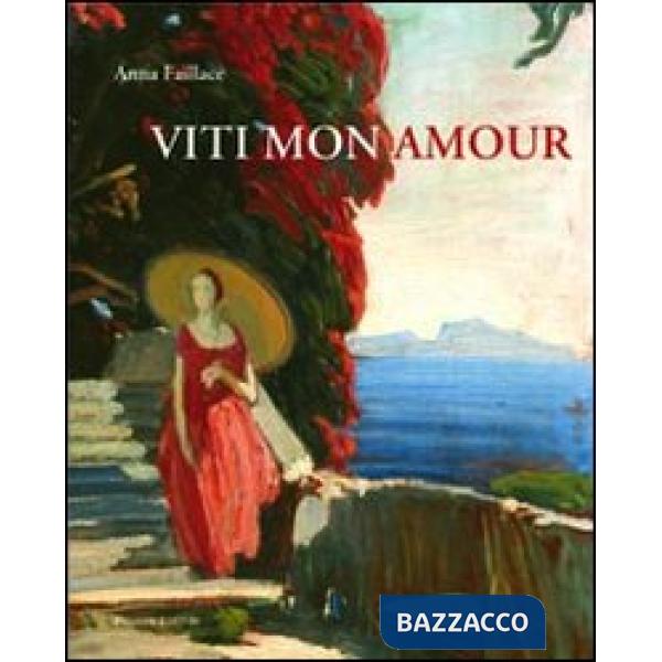 Viti mon amour. Ediz. illustrata