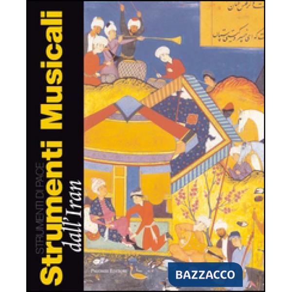Strumenti musicali dall'Iran. Strumenti di pace
