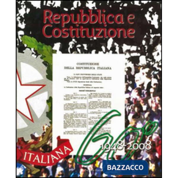 Repubblica e Costituzione 1948-2008