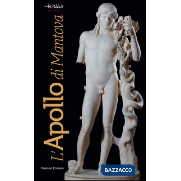 Apollo di Mantova. Ediz. illustrata (L')