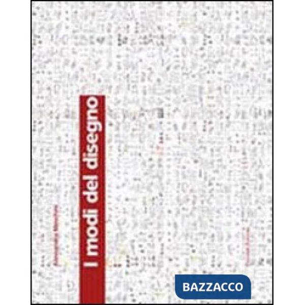 Modi del disegno (I)