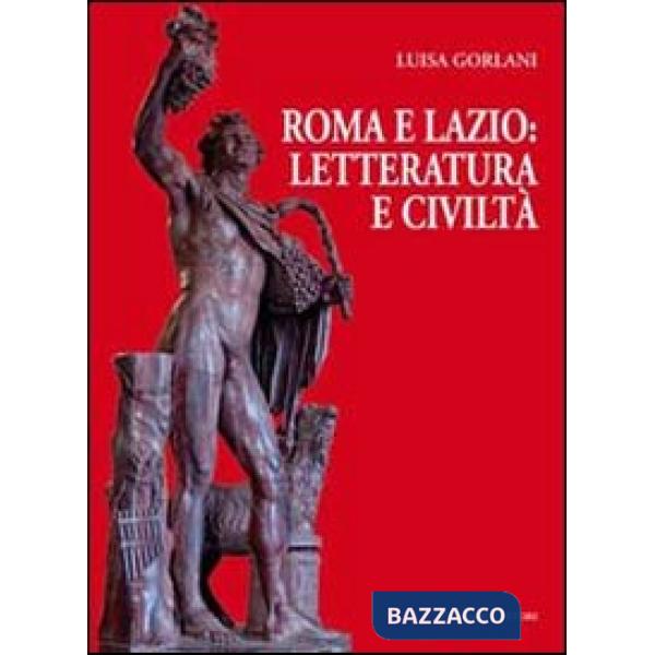 Roma e Lazio: letteratura e civiltà