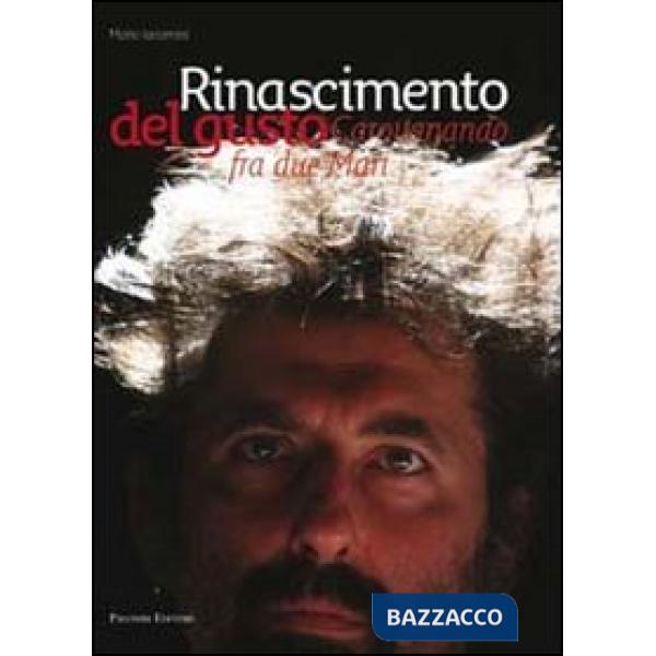 Rinascimento del gusto. Carovanando tra due mari