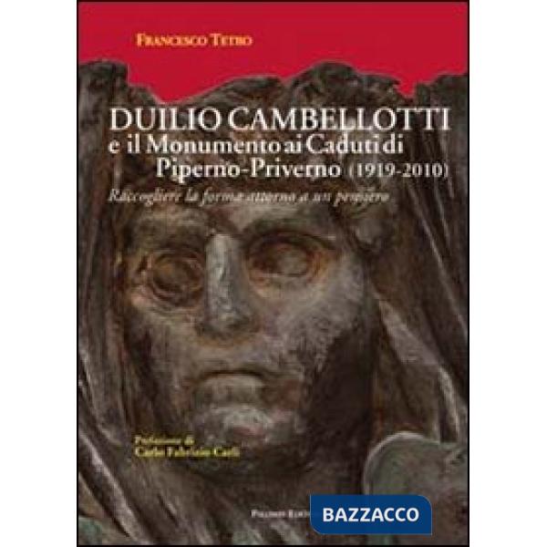 Duilio Cambellotti e il monumento ai caduti di Piperno-Priverno 1919-2010). Racc