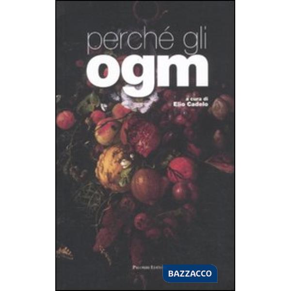 Perché gli OGM