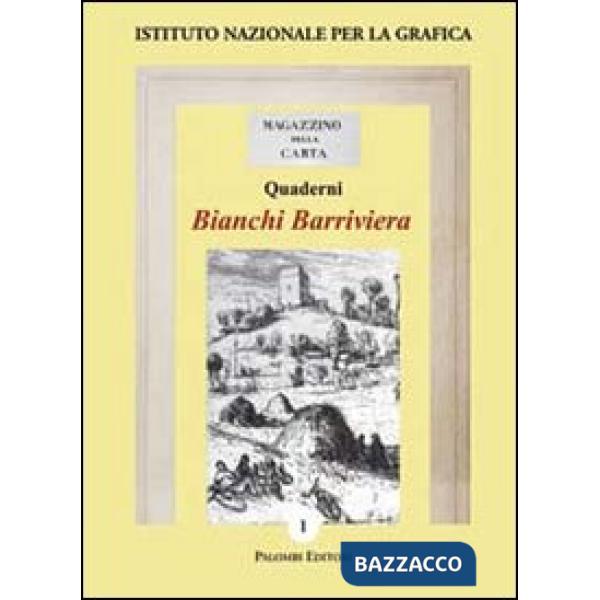 Bianchi Barriviera. Catalogo dell'opera incisa