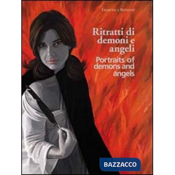 Ritratti di demoni e angeli. Ediz. italiana e inglese