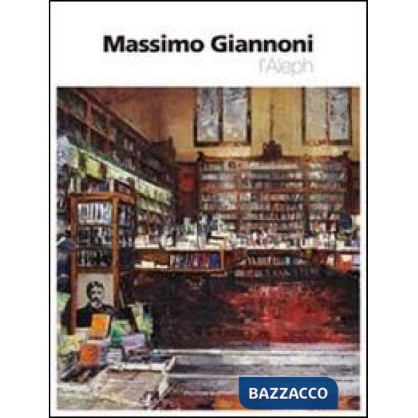 Massimo Giannoni. L'Aleph. Ediz italiana e inglese. Ediz. bilingue