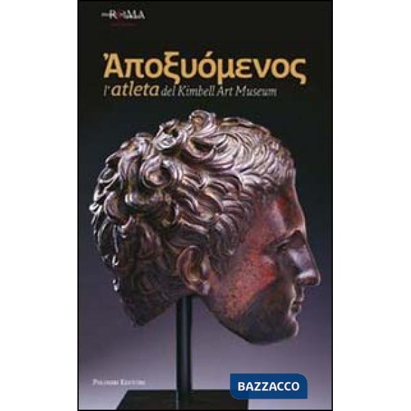 Apoxjomenos. L'atleta del Kimbell Art Museum