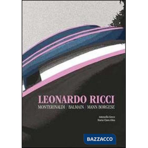 Leonardo Ricci. Monterinaldi/Balmain/Mann Borgese