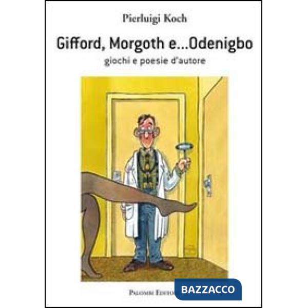 Gifford, Morgoth e... Odenigbo. Giochi e poesie d'autore