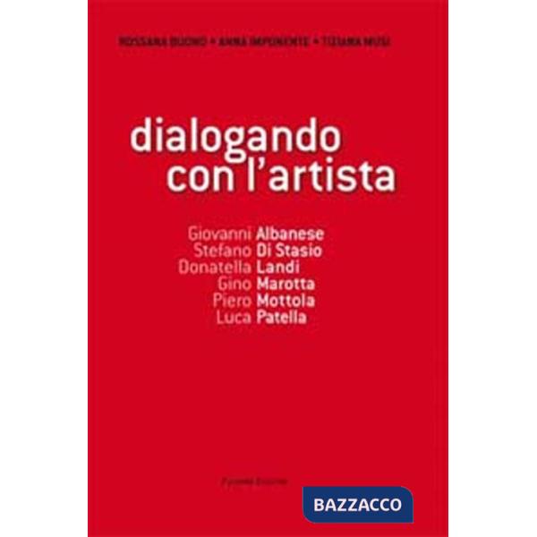 Dialogando con l'artista. Ediz. illustrata. Con DVD