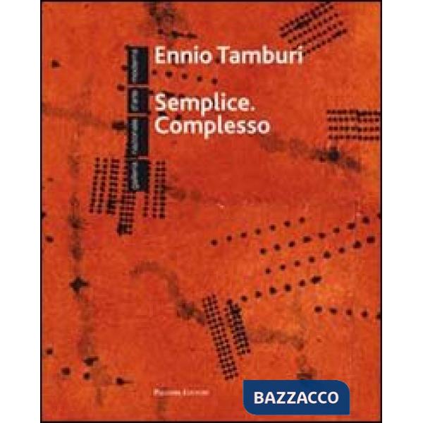 Semplice. Complesso. Ediz. illustrata