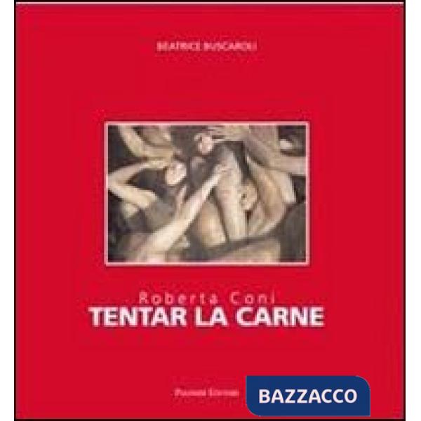 Roberta Coni. Tentar la carne