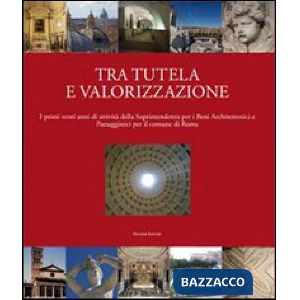 Tra tutela e valorizzazione. I primi venti anni di attività della Soprintendenza per i beni architettonici paesaggisti per il co