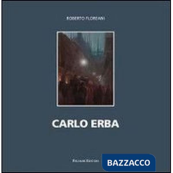 Carlo Erba. Disegni 1905-1915. Ediz. italiana e inglese