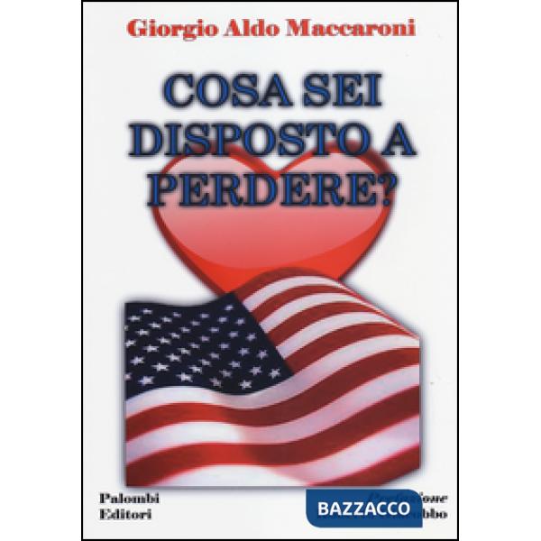 Cosa sei disposto a perdere?