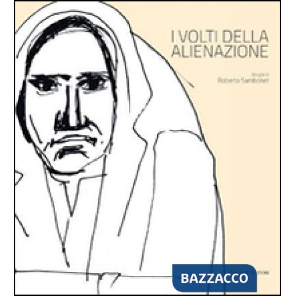Volti dell'alienazione (I)