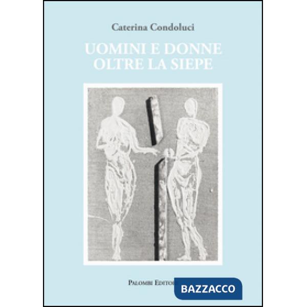 Uomini e donne oltre la siepe