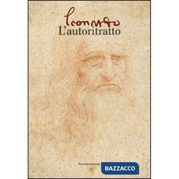 Leonardo. L'autoritratto. Ediz. illustrata